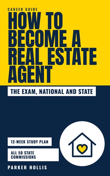How to Become a Real Estate Agent: Real Estate License Exam Prep and the Honest Career Guide book cover